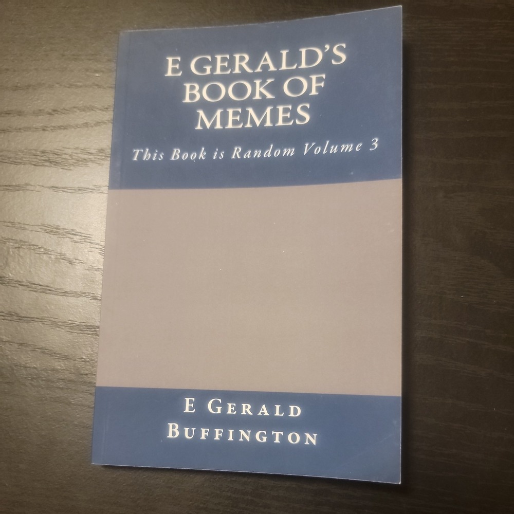 E Gerald's Book of Memes This Book Is Random Vol 3 E Buffington 2017 Paperback